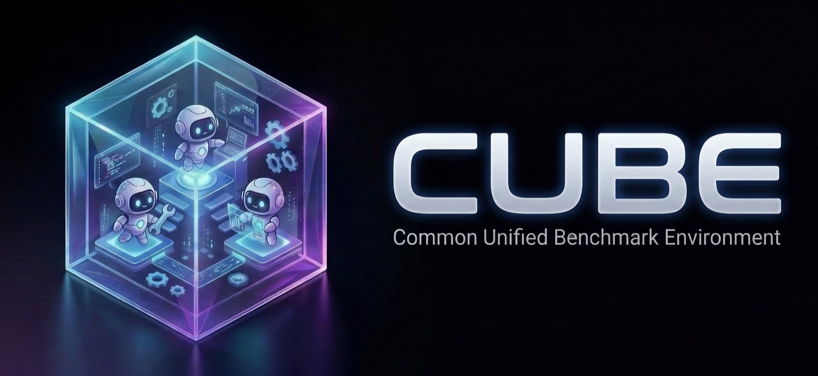 CUBE — Common Unified Benchmark Environment